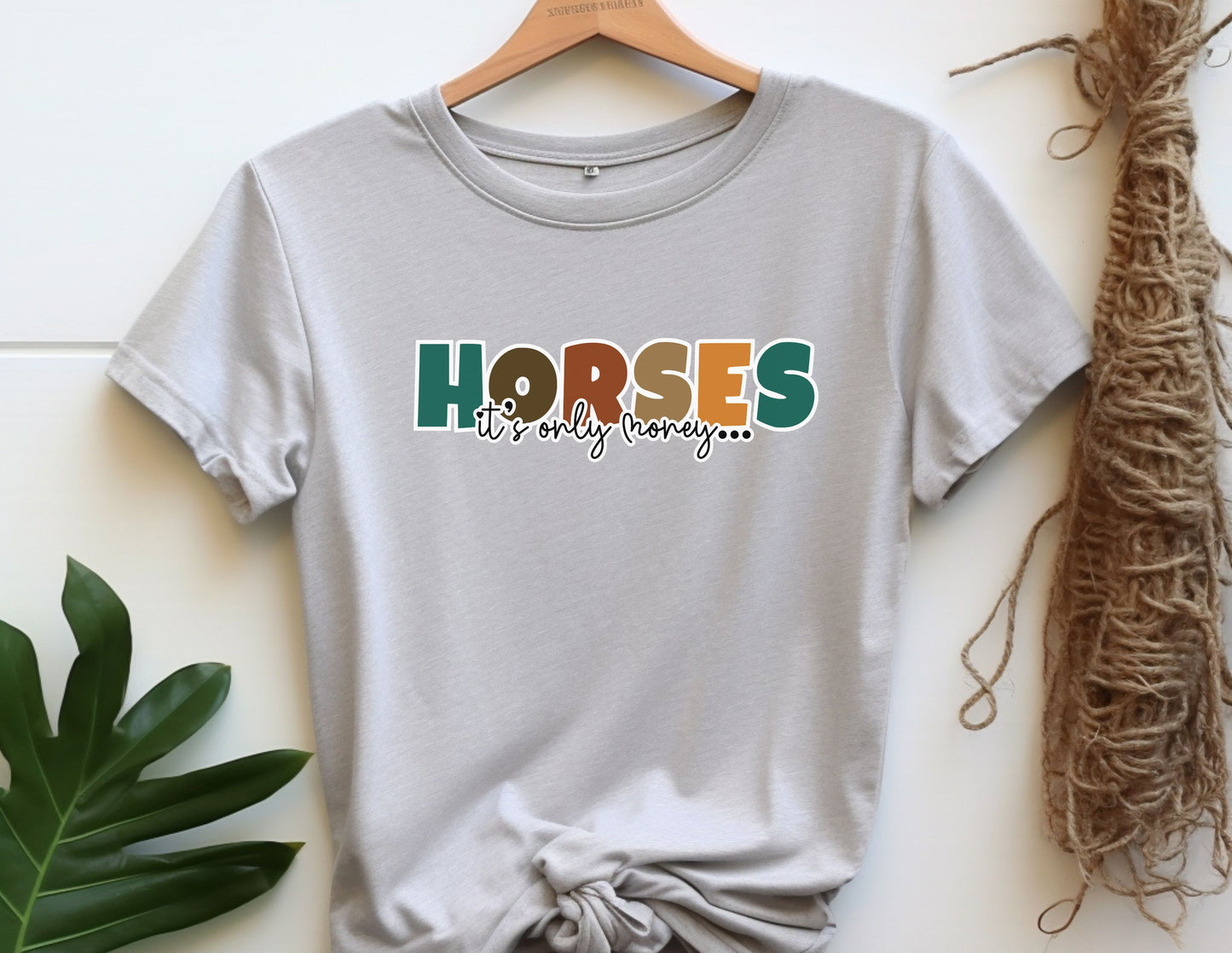 Horses, It's Only Money - equestrian humor tee