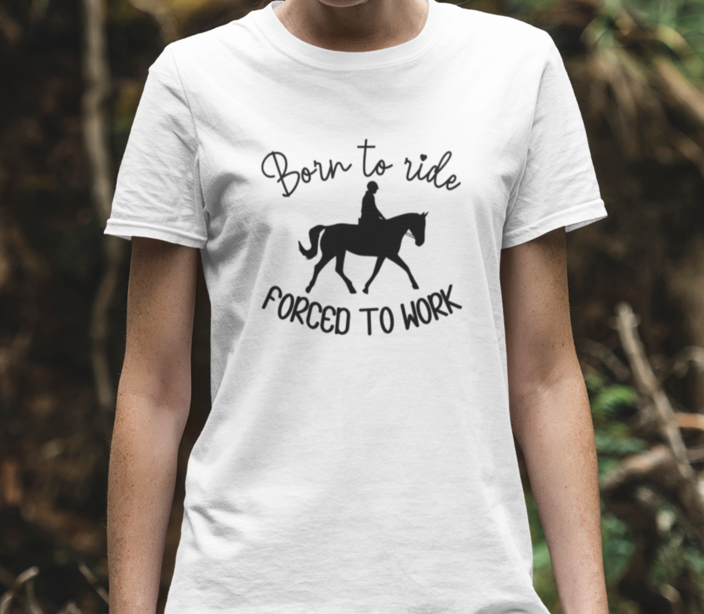 Born to Ride, Forced to Work Horse Tee